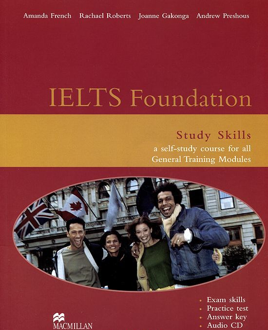 IELTS (International English Language Testing System) General Modules Study Skills
IELTS (International English Language Testing System) General Modules Study Skills