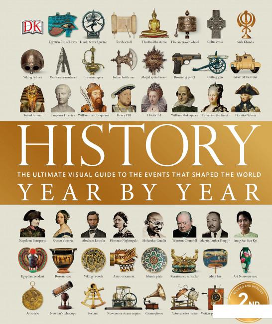 History Year by Year. The Ultimate Visual Guide To the Events That Shaped the World (930539)
History Year by Year. The Ultimate Visual Guide To the Events That Shaped the World (930539)