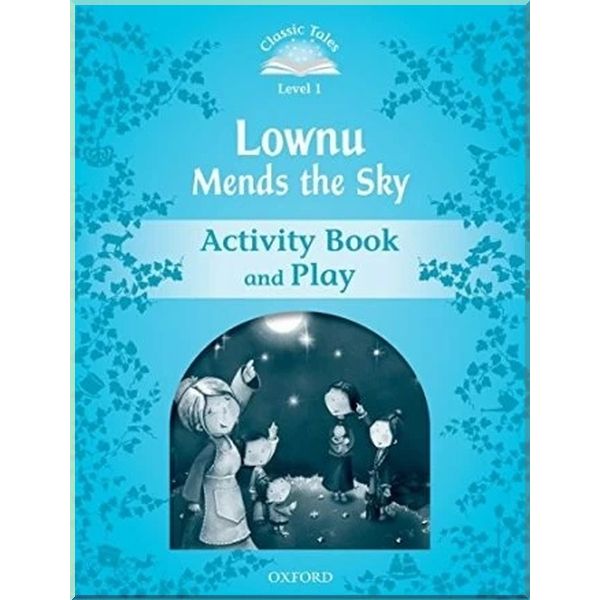 Детская рабочая тетрадь Lownu Mends the Sky Activity Book and Play. Sue Arengo. ISBN:9780194238519
Детская рабочая тетрадь Lownu Mends the Sky Activity Book and Play. Sue Arengo. ISBN:9780194238519