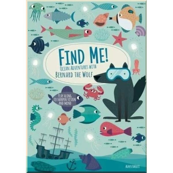 Детская книга Find Me! Ocean Adventures with Bernard the Wolf. Agnese Baruzzi. ISBN:9788854413894
Детская книга Find Me! Ocean Adventures with Bernard the Wolf. Agnese Baruzzi. ISBN:9788854413894
