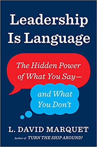 Leadership Is Language : The Hidden Power of What You Say and What You Don't - Дэвид Марке
Leadership Is Language : The Hidden Power of What You Say and What You Don't - Дэвид Марке