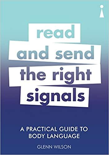 Книга A Practical Guide To Body Language: Read and Send the Right Signals Glenn Wilson ISBN 9781785783883
Книга A Practical Guide To Body Language: Read and Send the Right Signals Glenn Wilson ISBN 9781785783883