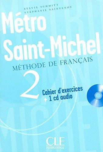Metro Saint-Michel 2 Cahier d`exercices + CD audio Monnerie-Goarin, A ISBN 9782090352641
Metro Saint-Michel 2 Cahier d`exercices + CD audio Monnerie-Goarin, A ISBN 9782090352641