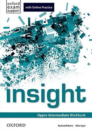 Рабочая тетрадь Insight Upper-Intermediate Workbook with Online Practice ISBN 9780194015219
Рабочая тетрадь Insight Upper-Intermediate Workbook with Online Practice ISBN 9780194015219
