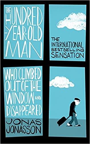 Книга The Hundred-Year-Old Man Who Climbed Out of the Window and Disappeared Jonas Jonasson ISBN 9780349141800
Книга The Hundred-Year-Old Man Who Climbed Out of the Window and Disappeared Jonas Jonasson ISBN 9780349141800