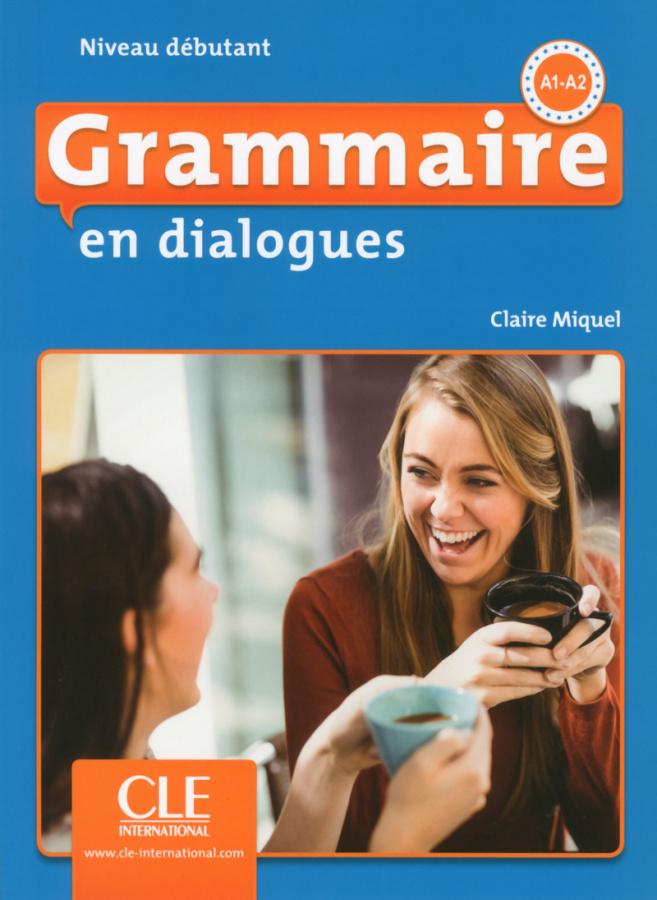 Грамматика En dialogues Grammaire 2e Edition Debutant Livre + CD ISBN 9782090380583
Грамматика En dialogues Grammaire 2e Edition Debutant Livre + CD ISBN 9782090380583