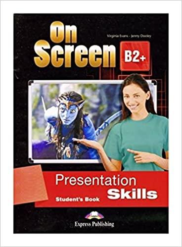 Учебник On Screen B2+ Presentation Skills Students Book REVISED ISBN 9781471546181
Учебник On Screen B2+ Presentation Skills Students Book REVISED ISBN 9781471546181