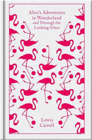 Книга Penguin Classics Hardcover: Alice’s Adventures in Wonderland and Through the Looking-Glass Carroll, L ISBN 9780241331620
Книга Penguin Classics Hardcover: Alice’s Adventures in Wonderland and Through the Looking-Glass Carroll, L ISBN 9780241331620