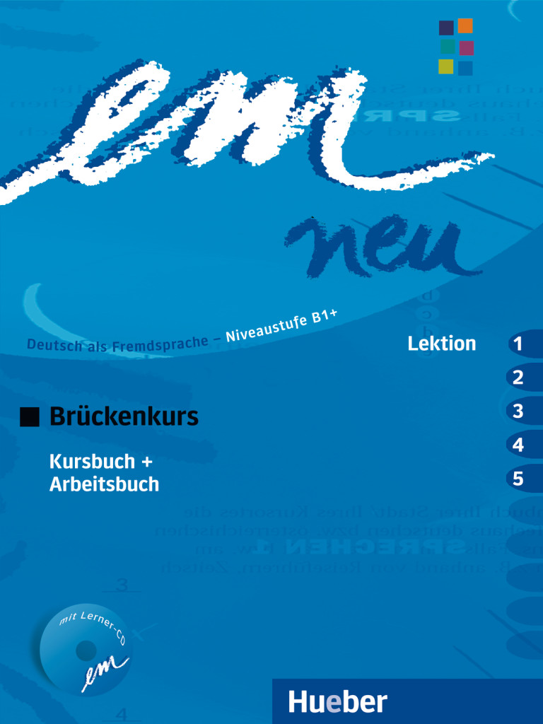 em neu 2008 Brückenkurs: Kursbuch + Arbeitsbuch, Lektion 1 - 5 mit Arbeitsbuch-Audio-CD - Dr. Michaela Perlmann-Balme, Susanne Schwalb, Jutta Orth-Chambah, Dr. Dörte Weers - 978-3-19-541696-2
em neu 2008 Brückenkurs: Kursbuch + Arbeitsbuch, Lektion 1 - 5 mit Arbeitsbuch-Audio-CD - Dr. Michaela Perlmann-Balme, Susanne Schwalb, Jutta Orth-Chambah, Dr. Dörte Weers - 978-3-19-541696-2