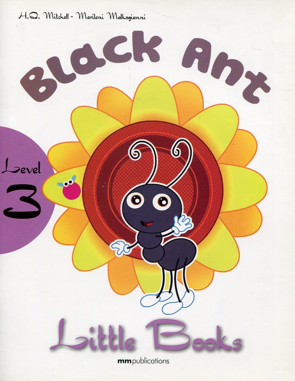 Little books. Level 3. Black Ant (+ CD)-Марілені Малкогіанні, Естер Войджицкі-(978-960-478-390-8)
Little books. Level 3. Black Ant (+ CD)-Марілені Малкогіанні, Естер Войджицкі-(978-960-478-390-8)