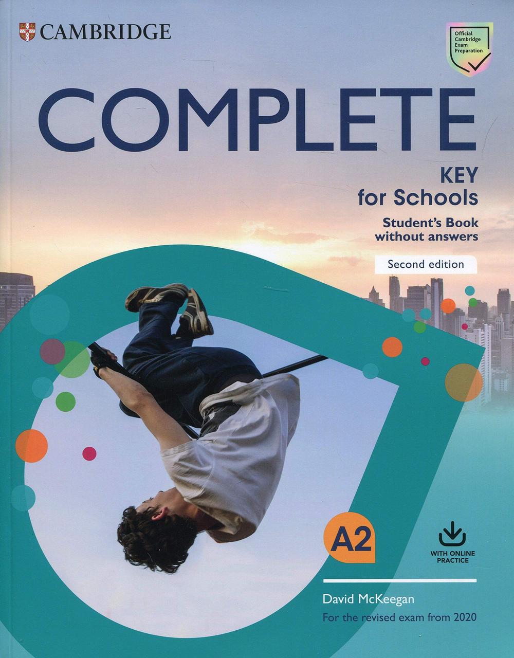 Complete Key for Schools Student's Book without Answers with Online Practice-Девід Маккіган-(9781108539333)
Complete Key for Schools Student's Book without Answers with Online Practice-Девід Маккіган-(9781108539333)