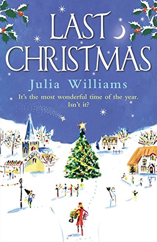 Книга на английском языке Last Christmas от автора Julia Williams и издательства HarperCollinsPublishers Ltd из Великобритании
Книга на английском языке Last Christmas от автора Julia Williams и издательства HarperCollinsPublishers Ltd из Великобритании