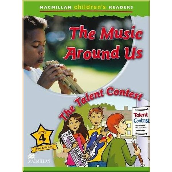 Macmillan Education The Music around Us. The Talent Contest. Mark Ormerod. ISBN:9780230404984
Macmillan Education The Music around Us. The Talent Contest. Mark Ormerod. ISBN:9780230404984