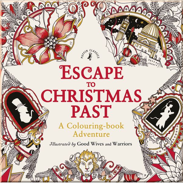 Puffin Escape to Christmas Past: A Colouring Book Adventure. Good Wives and Warriors. ISBN:9780141366760
Puffin Escape to Christmas Past: A Colouring Book Adventure. Good Wives and Warriors. ISBN:9780141366760