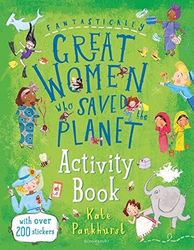 Fantastically Great Women Who Saved the Planet. With over 200 stickers. Activity Book
Fantastically Great Women Who Saved the Planet. With over 200 stickers. Activity Book