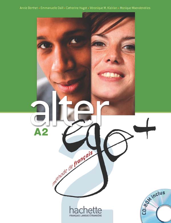 Alter Ego + 2: Livre de l'élève + CD-Rom + Parcours digital - Annie Berthet, Monique Waendendries, Catherine Hugot, Emmanuelle Daill, Véronique M Kizirian - 9782011558121
Alter Ego + 2: Livre de l'élève + CD-Rom + Parcours digital - Annie Berthet, Monique Waendendries, Catherine Hugot, Emmanuelle Daill, Véronique M Kizirian - 9782011558121