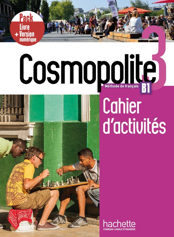 Cosmopolite 3: Pack Cahier + Version numérique - Nathalie Hirschsprung, Tony Tricot, Emmanuelle Garcia, Mathias Van der Meulen, Marine Antier, Anne Veillon Leroux, Nelly Mous - 9782017133698
Cosmopolite 3: Pack Cahier + Version numérique - Nathalie Hirschsprung, Tony Tricot, Emmanuelle Garcia, Mathias Van der Meulen, Marine Antier, Anne Veillon Leroux, Nelly Mous - 9782017133698