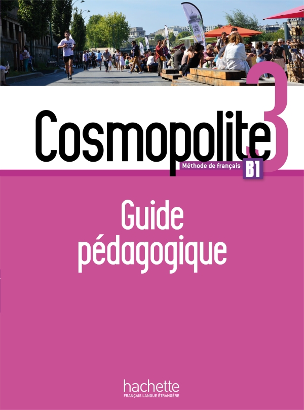 Cosmopolite 3: Guide pédagogique - Marine Antier, Emmanuelle Garcia, Anne Veillon Leroux, Alice Reboul, Nelly Mous, Adeline Gaudel - 9782015135496
Cosmopolite 3: Guide pédagogique - Marine Antier, Emmanuelle Garcia, Anne Veillon Leroux, Alice Reboul, Nelly Mous, Adeline Gaudel - 9782015135496