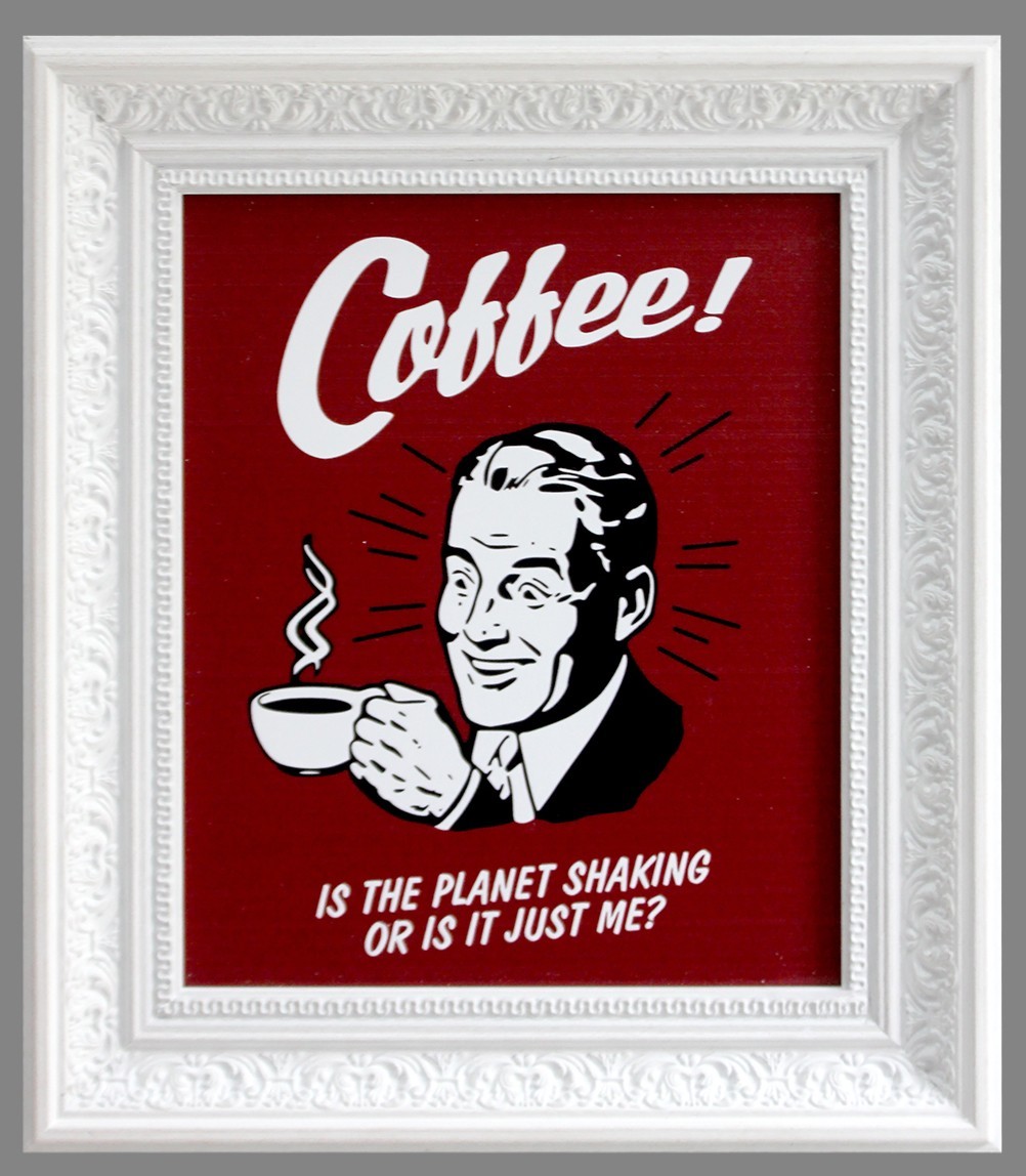 Постер "Coffee! Is it planet shaking or me" в раме 280х320мм Frames Posters Decor
Постер "Coffee! Is it planet shaking or me" в раме 280х320мм Frames Posters Decor