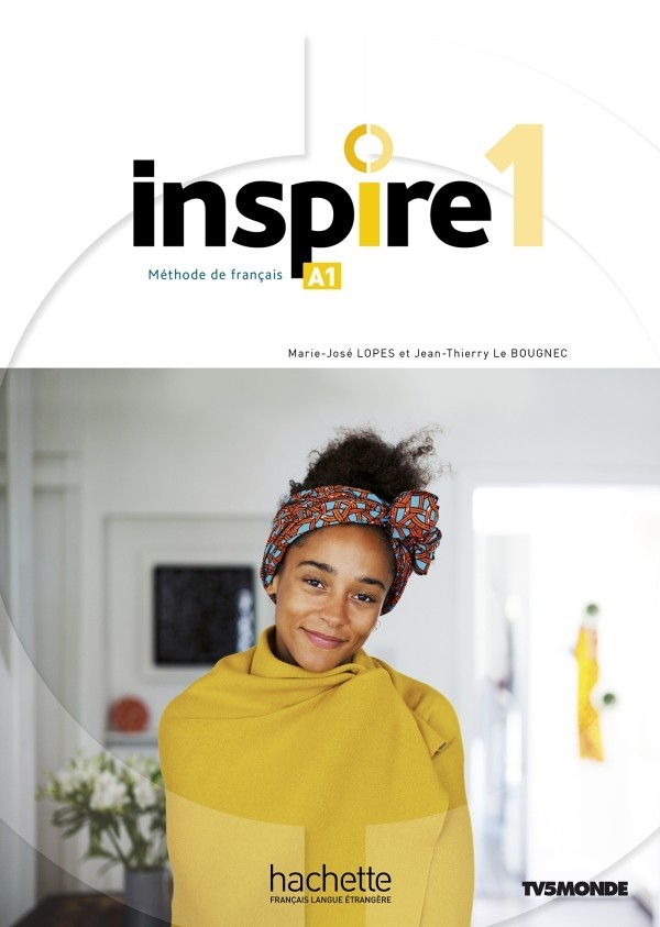 Inspire Niveau A1: Livre de l'élève - Jean-Thierry Le Bougnec, Marie-José Lopes - 9782015135755
Inspire Niveau A1: Livre de l'élève - Jean-Thierry Le Bougnec, Marie-José Lopes - 9782015135755