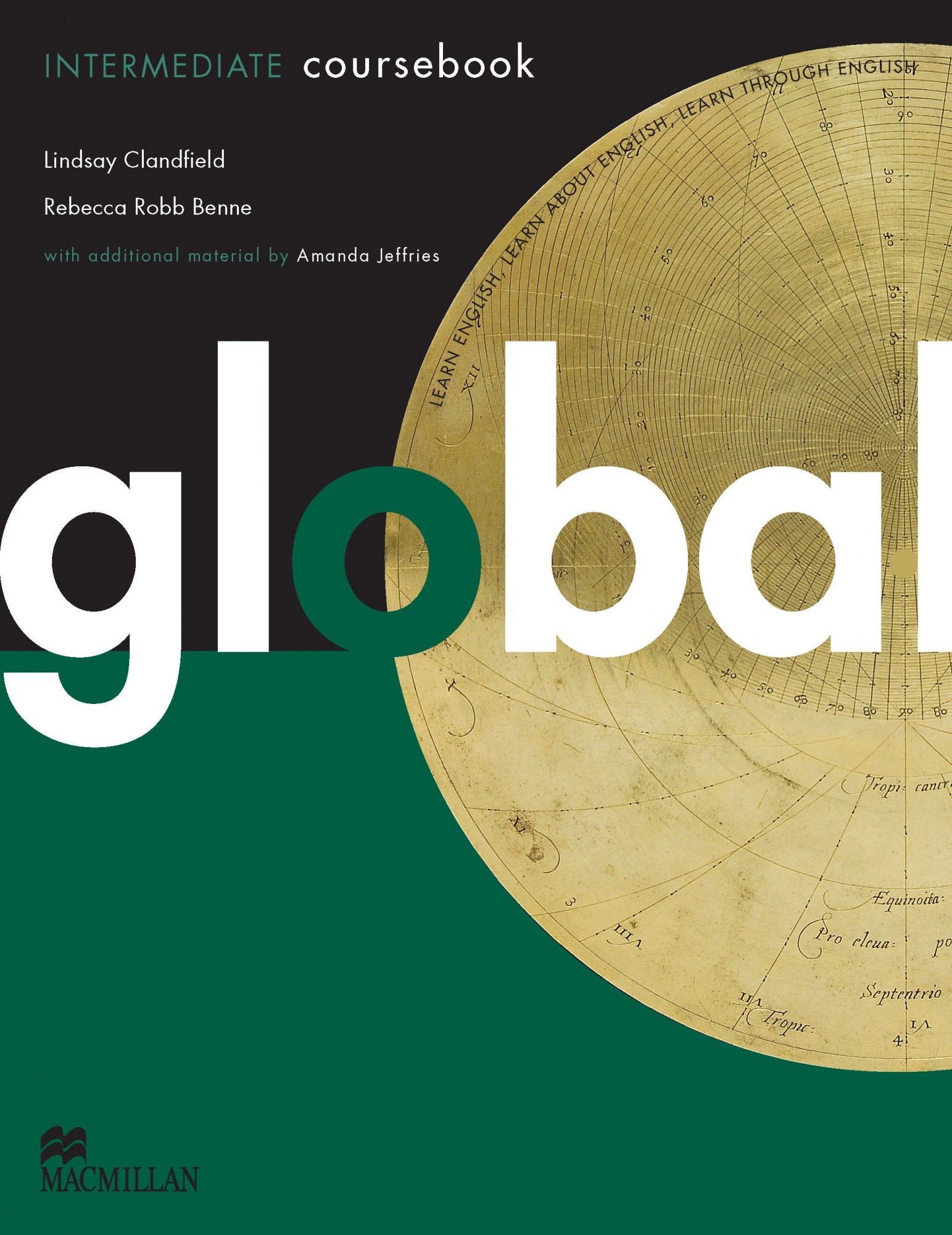 Global Intermediate Level: Student's Book Pack & Business Class eWorkbook Pack - Lindsay Clandfield, Rebecca Robb Benne - 9780230443761
Global Intermediate Level: Student's Book Pack & Business Class eWorkbook Pack - Lindsay Clandfield, Rebecca Robb Benne - 9780230443761
