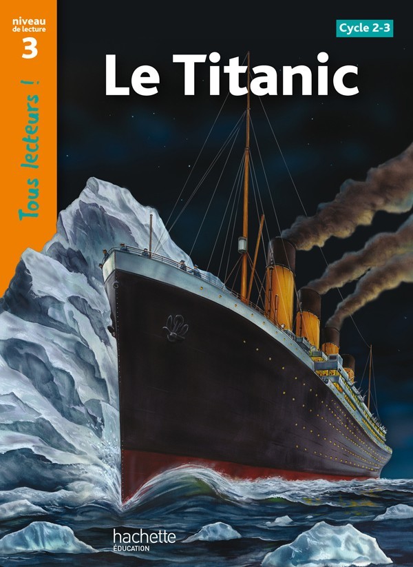 Tous Lecteurs ! Niveau 3: Le Titanic - Lucile Galliot, Sally Odgers - 9782011175403
Tous Lecteurs ! Niveau 3: Le Titanic - Lucile Galliot, Sally Odgers - 9782011175403