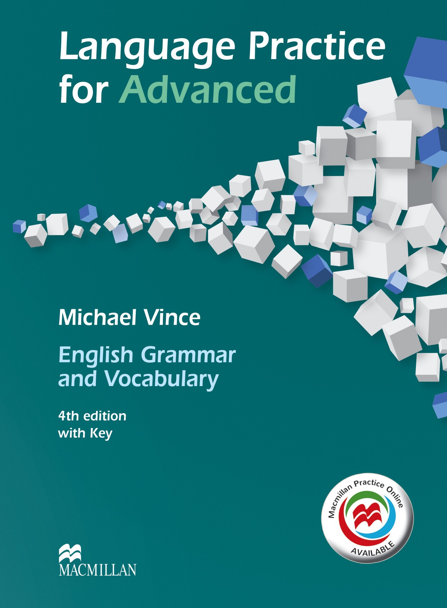 Language Practice for Advanced 4th Edition Student's Book with key & MPO Pack - Michael Vince - 9780230463813
Language Practice for Advanced 4th Edition Student's Book with key & MPO Pack - Michael Vince - 9780230463813
