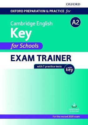 Oxford Preparation and Practice for Cambridge English A2. Key for Schools. Exam Trainer with Key
Oxford Preparation and Practice for Cambridge English A2. Key for Schools. Exam Trainer with Key
