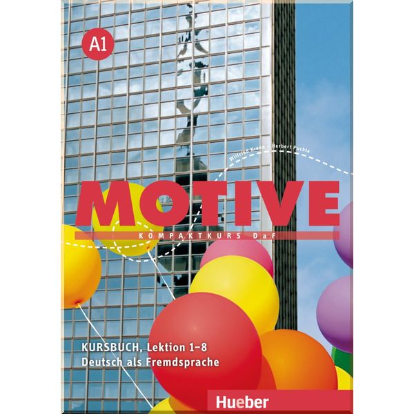 Motive A1 Kursbuch (Lektion 1-8). Dr. Wilfried Krenn, Dr. Herbert Puchta. ISBN:9783190018802
Motive A1 Kursbuch (Lektion 1-8). Dr. Wilfried Krenn, Dr. Herbert Puchta. ISBN:9783190018802