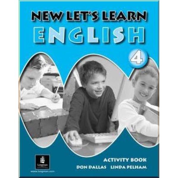 New Let's Learn English 4 Activity Book. Linda Pelham, Don Dallas. ISBN:9781405802789
New Let's Learn English 4 Activity Book. Linda Pelham, Don Dallas. ISBN:9781405802789