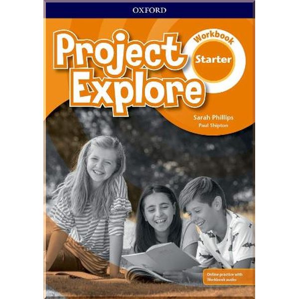 Project Explore Starter Workbook with Online Practice. Sarah Phillips, Paul Shipton. ISBN:9780194256223
Project Explore Starter Workbook with Online Practice. Sarah Phillips, Paul Shipton. ISBN:9780194256223