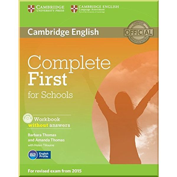 Complete First for Schools Workbook without answers with Audio CD. Barbara Thomas, Amanda Thomas. ISBN:9781107671799
Complete First for Schools Workbook without answers with Audio CD. Barbara Thomas, Amanda Thomas. ISBN:9781107671799