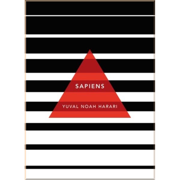 Sapiens. A Brief History of Humankind. Yuval Noah Harari. ISBN:9781784873646
Sapiens. A Brief History of Humankind. Yuval Noah Harari. ISBN:9781784873646