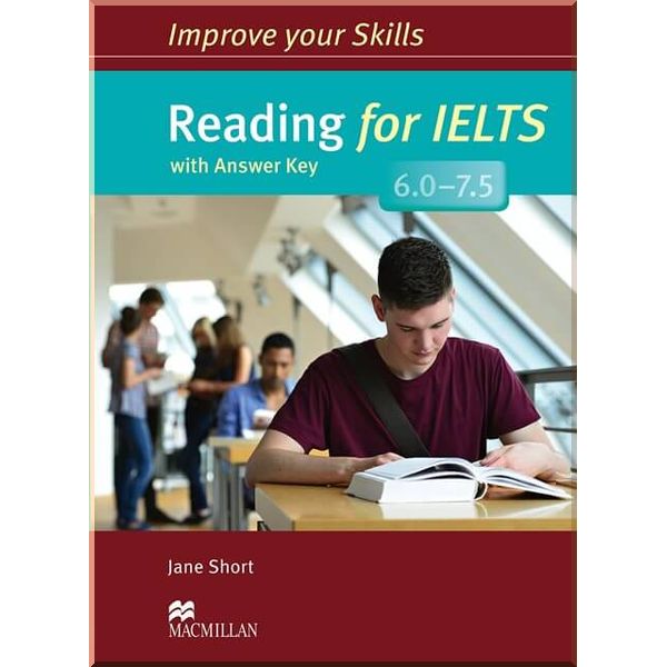 Improve your Skills: Reading for IELTS 6.0-7.5 with answer key. Jane Short. ISBN:9780230463356
Improve your Skills: Reading for IELTS 6.0-7.5 with answer key. Jane Short. ISBN:9780230463356