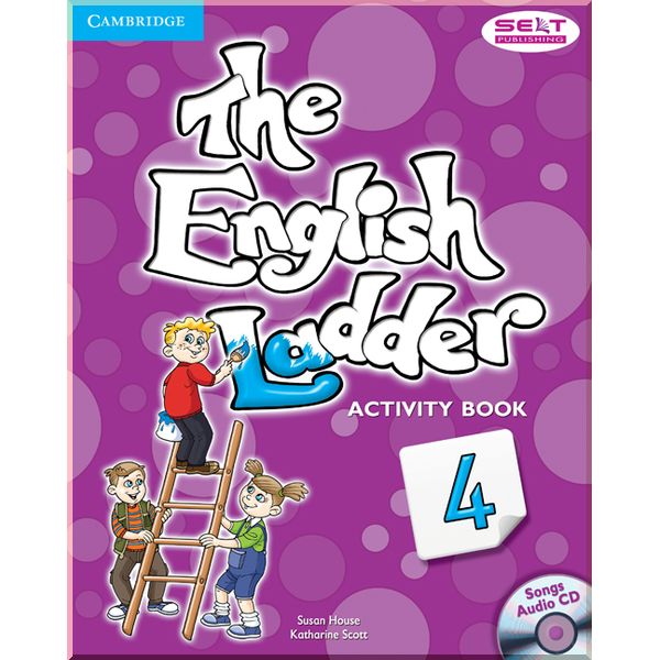 The English Ladder 4 Activity Book with Songs Audio CD. Susan House, Katharine Scott. ISBN:9781107400801
The English Ladder 4 Activity Book with Songs Audio CD. Susan House, Katharine Scott. ISBN:9781107400801