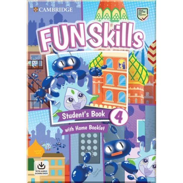 Fun Skills 4 Student's Book with Home Booklet and Downloadable Audio. David Valente, Bridget Kelly. ISBN:9781108563710
Fun Skills 4 Student's Book with Home Booklet and Downloadable Audio. David Valente, Bridget Kelly. ISBN:9781108563710