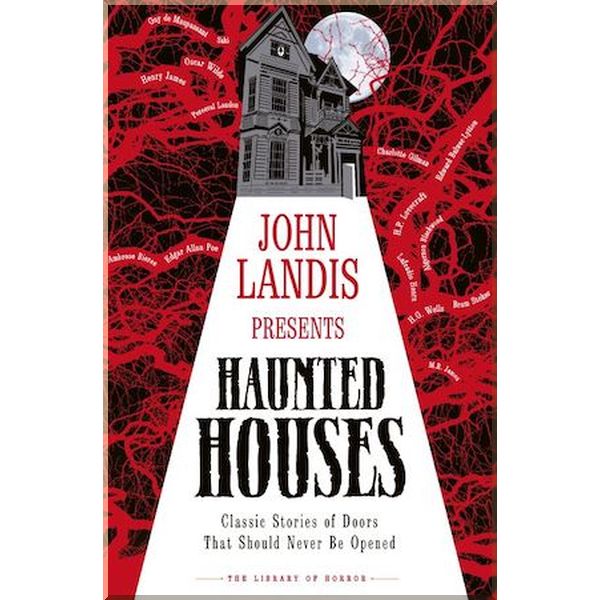 John Landis Presents Haunted Houses. Bram Stoker, Ambrose Bierce. ISBN:9780241449417
John Landis Presents Haunted Houses. Bram Stoker, Ambrose Bierce. ISBN:9780241449417