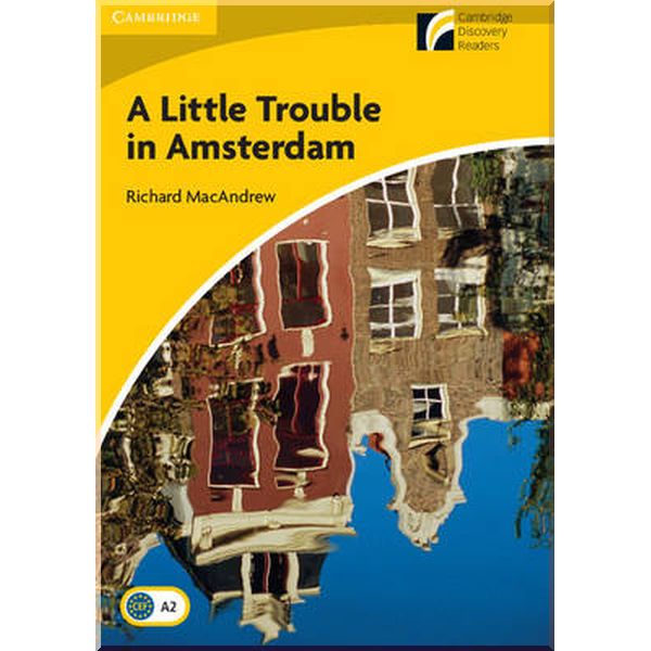 A Little Trouble in Amsterdam with Downloadable Audio. Richard MacAndrew. ISBN:9788483235195
A Little Trouble in Amsterdam with Downloadable Audio. Richard MacAndrew. ISBN:9788483235195