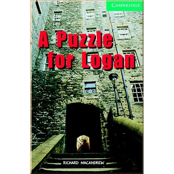 A Puzzle for Logan with Downloadable Audio. Richard MacAndrew. ISBN:9780521750202
A Puzzle for Logan with Downloadable Audio. Richard MacAndrew. ISBN:9780521750202
