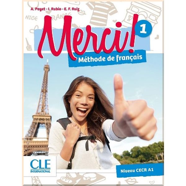Merci! 1 Methode de Francais — Livre de l'eleve avec DVD-ROM. Emilio Ruiz, Adrien Payet. ISBN:9782090388251
Merci! 1 Methode de Francais — Livre de l'eleve avec DVD-ROM. Emilio Ruiz, Adrien Payet. ISBN:9782090388251