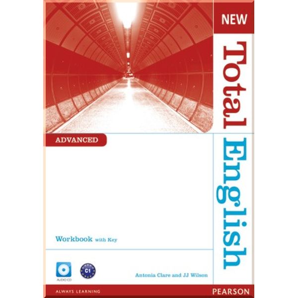 New Total English Advanced Workbook with CD and key. J. J. Wilson, Antonia Clare. ISBN:9781408267318
New Total English Advanced Workbook with CD and key. J. J. Wilson, Antonia Clare. ISBN:9781408267318