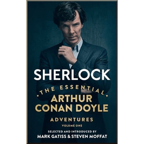Sherlock: The Essential Arthur Conan Doyle Adventures Volume 1. Sir Arthur Conan Doyle. ISBN:9781785942440
Sherlock: The Essential Arthur Conan Doyle Adventures Volume 1. Sir Arthur Conan Doyle. ISBN:9781785942440