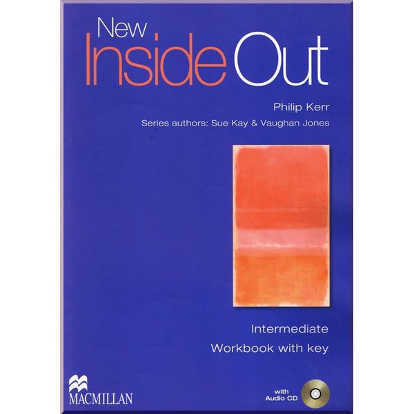 New Inside Out Intermediate Workbook with key and Audio CD. Sue Kay, Philip Kerr. ISBN:9780230009097
New Inside Out Intermediate Workbook with key and Audio CD. Sue Kay, Philip Kerr. ISBN:9780230009097