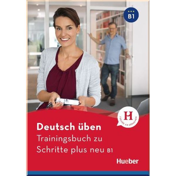 Deutsch uben: Trainingsbuch zu Schritte plus neu B1. Susanne Geiger. ISBN:9783199574934
Deutsch uben: Trainingsbuch zu Schritte plus neu B1. Susanne Geiger. ISBN:9783199574934