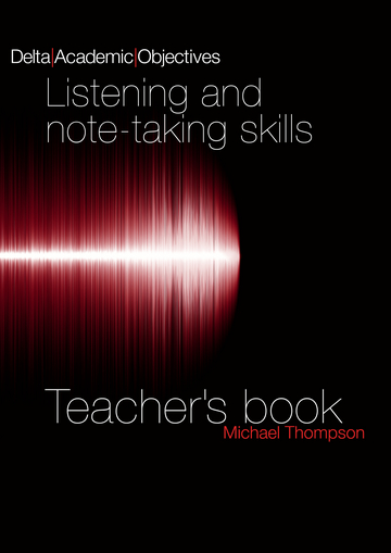 Книга Delta Publishing Delta Academic Objectives Listening and Note Taking Skills B2-C1, Teacher's Book - Louis Rogers&Michael Thompson
Книга Delta Publishing Delta Academic Objectives Listening and Note Taking Skills B2-C1, Teacher's Book - Louis Rogers&Michael Thompson