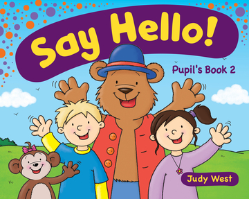 Учебное пособие Delta Publishing Say Hello! Pupil's book, CEFR Pre A1/1 level - Judy West
Учебное пособие Delta Publishing Say Hello! Pupil's book, CEFR Pre A1/1 level - Judy West