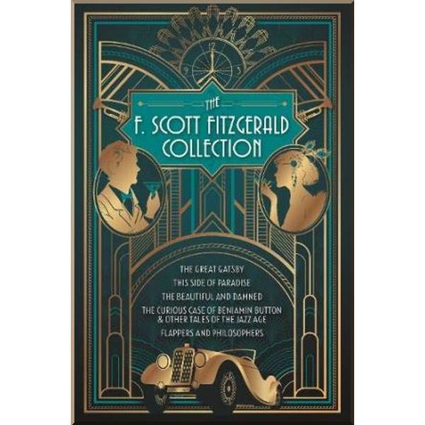 The F. Scott Fitzgerald Collection. F. Scott Fitzgerald. ISBN:9781839407574
The F. Scott Fitzgerald Collection. F. Scott Fitzgerald. ISBN:9781839407574