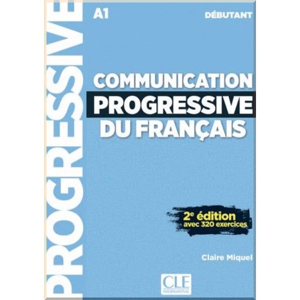 Communication Progressive du Francais 2e Edition Debutant. Claire Miquel. ISBN:9782090384451
Communication Progressive du Francais 2e Edition Debutant. Claire Miquel. ISBN:9782090384451