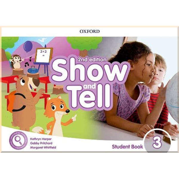 Show and Tell Second Edition. Gabby Pritchard, Kathryn Harper. ISBN:9780194054553
Show and Tell Second Edition. Gabby Pritchard, Kathryn Harper. ISBN:9780194054553
