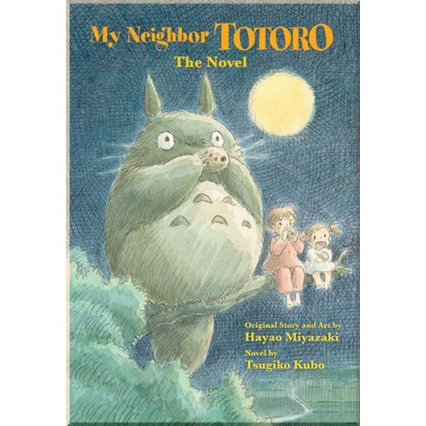 My Neighbor Totoro (The Novel). Hayao Miyazaki, Tsugiko Kubo. ISBN:9781421561202
My Neighbor Totoro (The Novel). Hayao Miyazaki, Tsugiko Kubo. ISBN:9781421561202